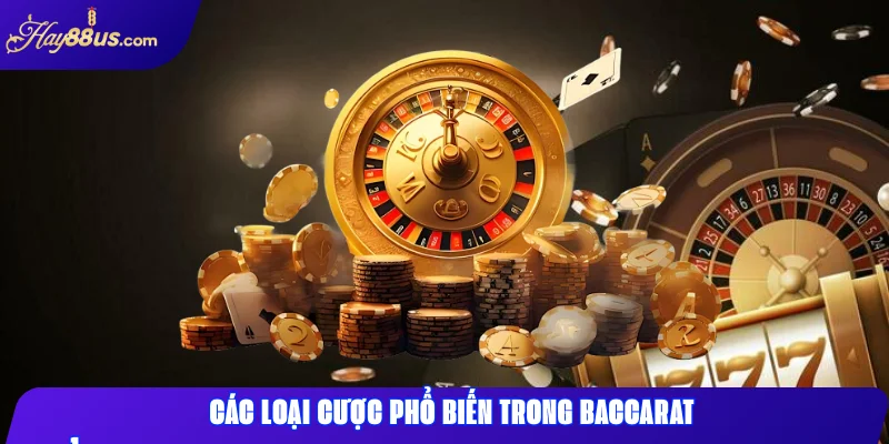 Baccarat Hay88: Hướng Dẫn Chơi & Mẹo Thắng Lớn 2025 2 Các Loại Cược Phổ Biến Trong Baccarat