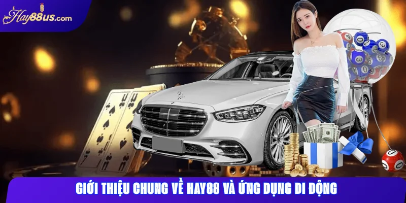 Tải App Hay88: Hướng Dẫn Cài Đặt Trên iOS & Android 1 Giới thiệu chung về Hay88 và ứng dụng di động