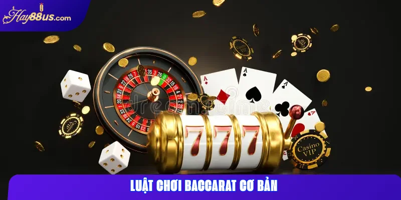 Baccarat Hay88: Hướng Dẫn Chơi & Mẹo Thắng Lớn 2025 1 Luật Chơi Baccarat Cơ Bản