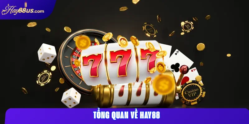 So sánh Hay88 với nhà cái khác: Nên chơi ở đâu an toàn? 1 Tổng quan về Hay88