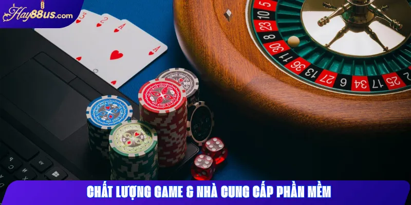 Cách Chọn Sòng Bài Online Uy Tín Tại Hay88 An Toàn 2 Chất lượng game & nhà cung cấp phần mềm