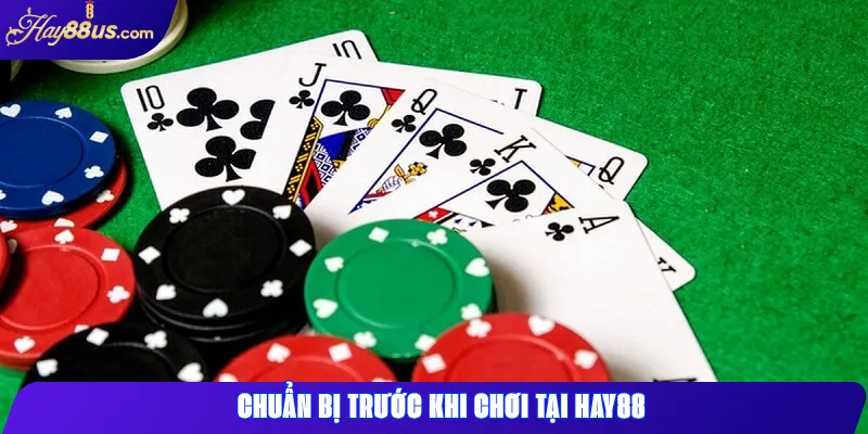Hướng Dẫn Chơi Phỏm Hay88 Cho Người Mới Bắt Đầu 2 Chuẩn bị trước khi chơi tại Hay88